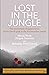Lost in the Jungle: The mys...