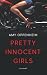 Pretty Innocent Girls: a novel