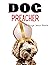 Dog Preacher: 25 Things Tha...