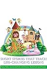 Short Stories that Teach Life-Changing Lessons by Johnny Biller
