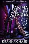 L'anima della strega by Deanna Chase