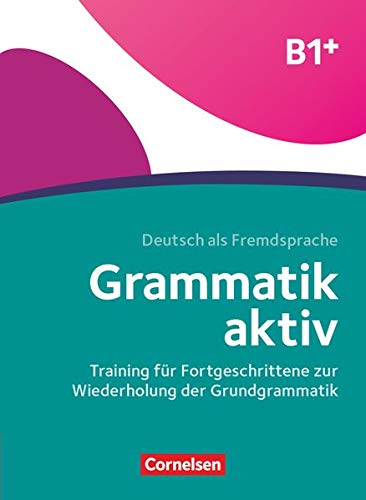 Grammatik aktiv: Ubungsbuch B1+ (Paperback)