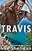 Travis by Mia Sheridan Travis by Mia Sheridan
