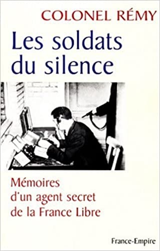 Mémoires d'un agent secret de la France Libre: Les soldats du silence (Unknown Binding)