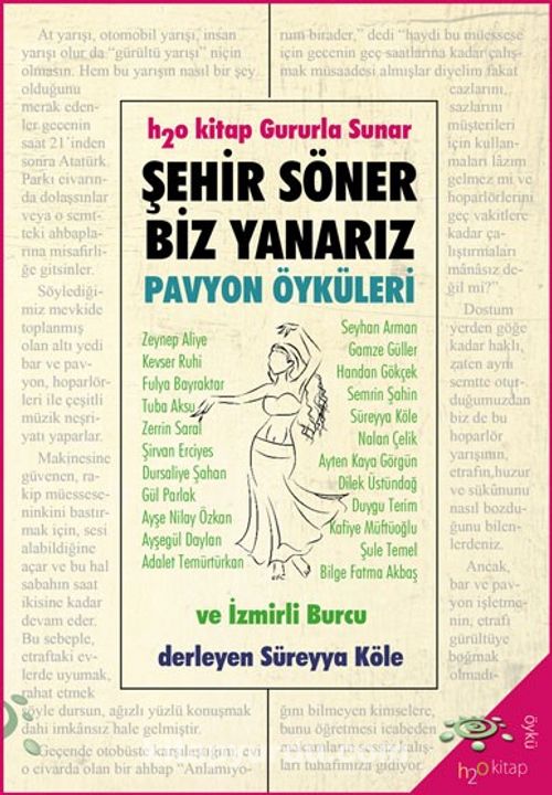 Şehir Söner Biz Yanarız Pavyon Öyküleri (Paperback)