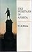 The Puritans in Africa: A Story of Afrikanerdom