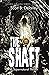 The Shaft: A Supernatural T...