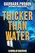 Thicker Than Water (The Barbara Pronin Thrillers Book 1)