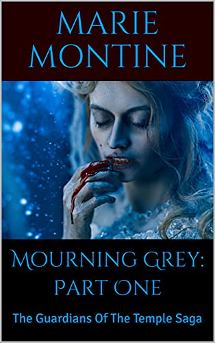 Mourning Grey: Part One: The Guardians Of The Temple Saga