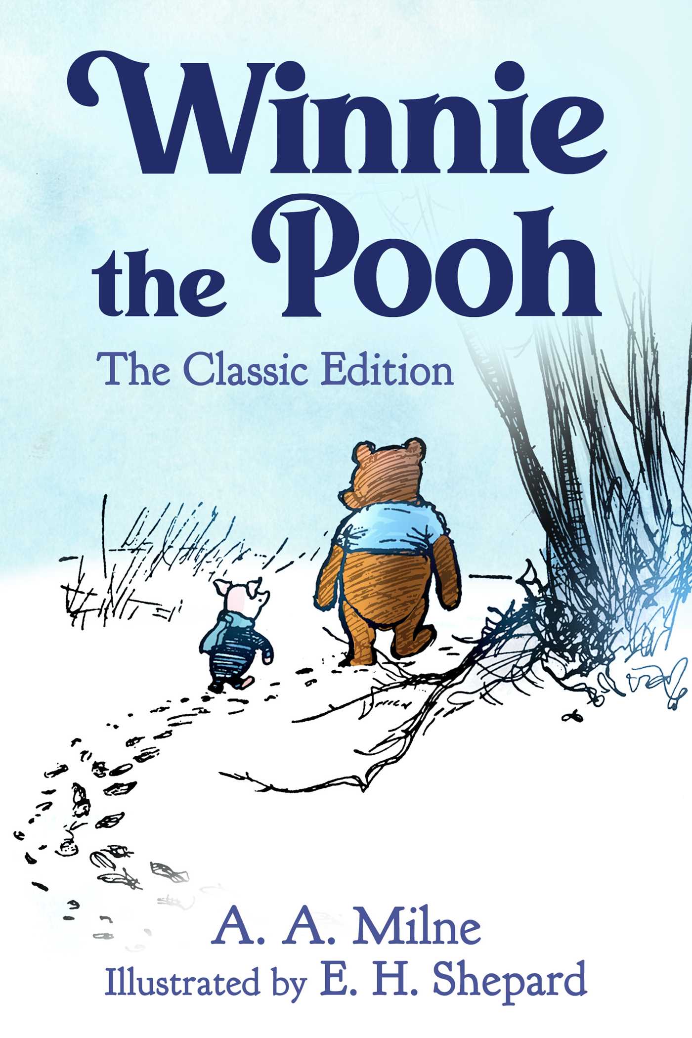 Book cover: Winnie the Pooh: The Classic Edition by A.A. Milne