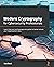 Modern Cryptography for Cybersecurity Professionals by Lisa Bock