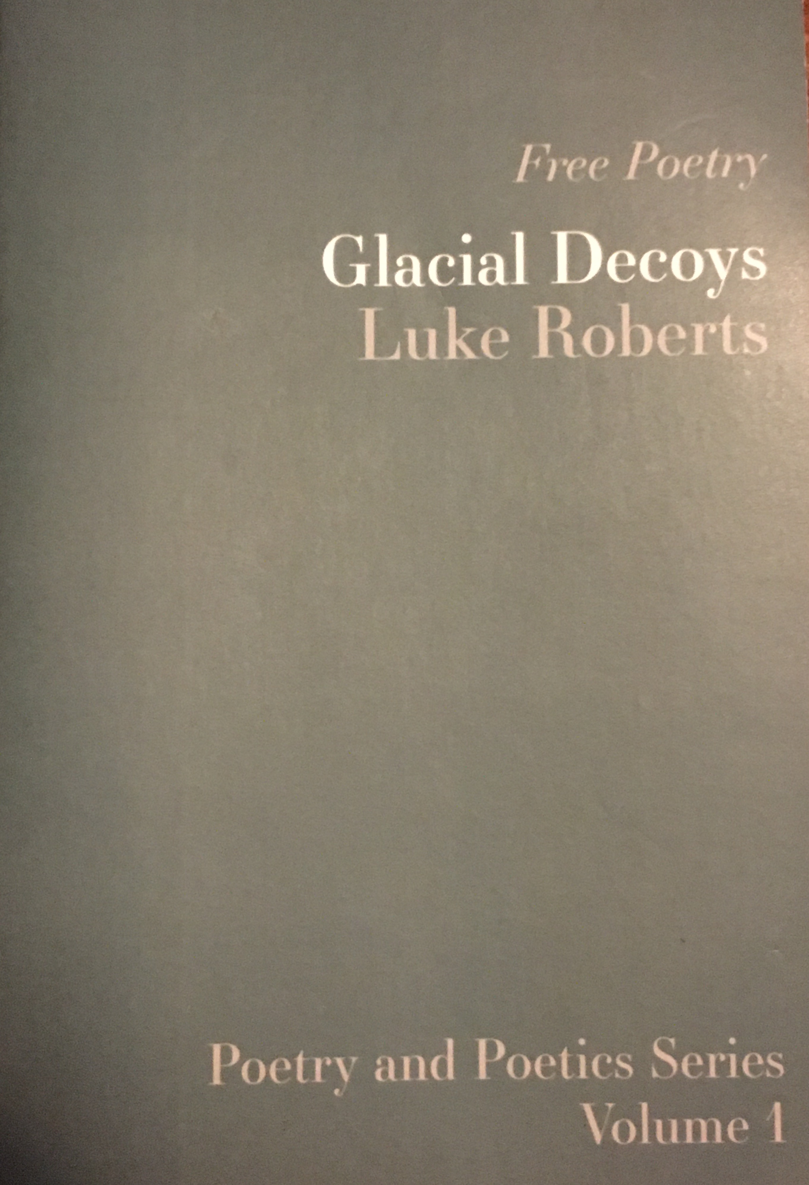 Glacial Decoys (Paperback)