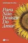Book cover for Para não desistir do amor (Portuguese Edition)