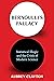 Bernoulli's Fallacy: Statistical Illogic and the Crisis of Modern Science
