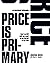 Price Is Primary by Jonathan Hoenig