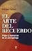 El arte del recuerdo: Viaje...