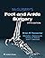 McGlamry's Foot and Ankle Surgery by Brian Carpenter