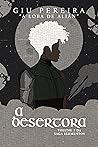 A Desertora: A LOBA DE ALIÃN (Saga Elementos #3) A Desertora: A LOBA DE ALIÃN (Saga Elementos #3)
