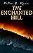 The Enchanted Hill: Western Novel