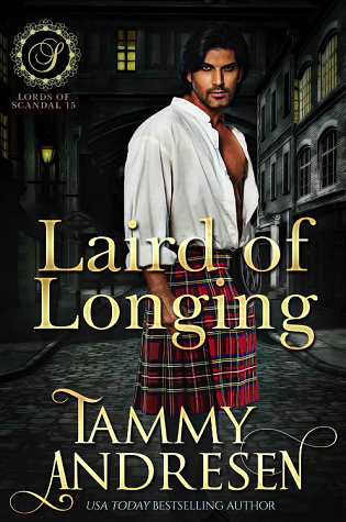 Laird of Longing (Lords of Scandal, #15)