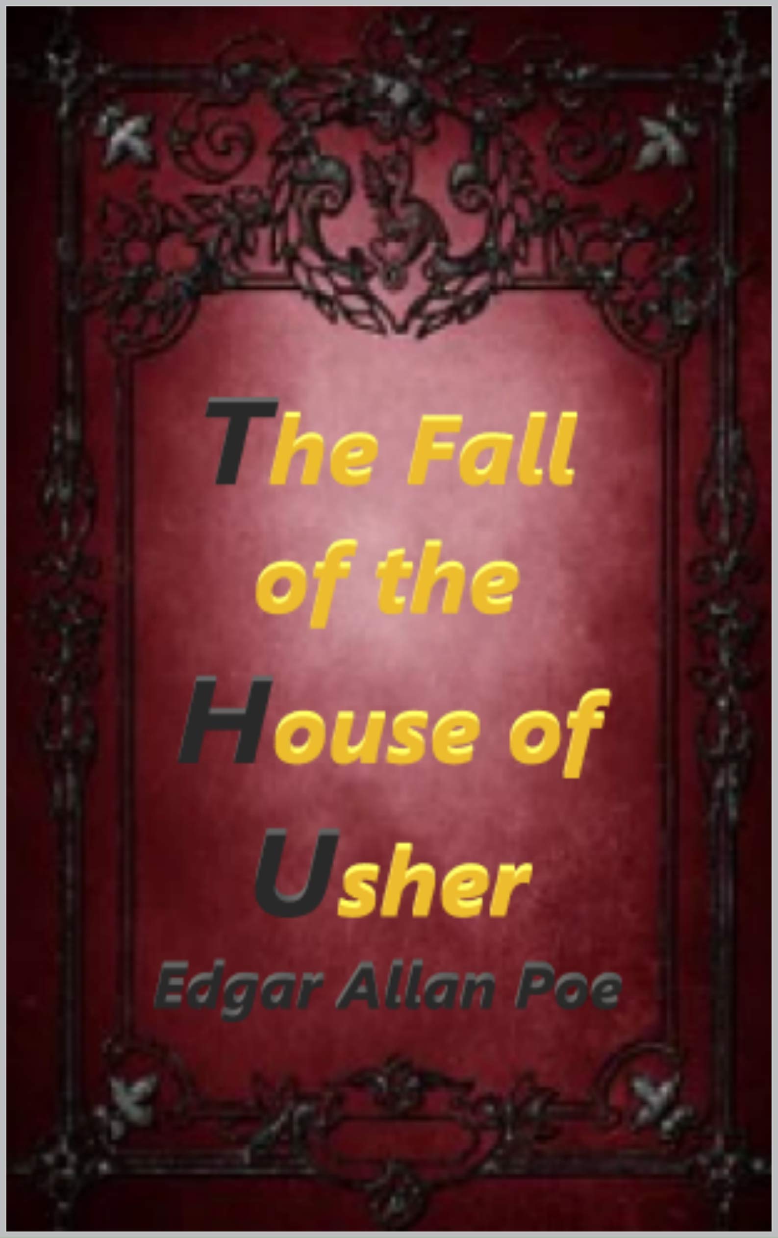 The Fall of the House of Usher:Annotated