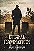 Eternal Damnation - Quest for Justice by Ian   G. Welch