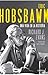 Erick Hobsbawm : Una vida en la historia