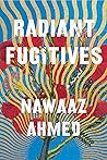 Radiant Fugitives