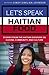 Let's Speak Haitian Food by Cindy Similien-Johnson