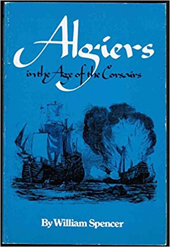 Algiers in the Age of the Corsairs (Hardcover)