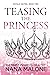 Teasing the Princess (Winston Isles Royals)