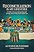 Reconciliation is My Lifestyle: A Life’s Lesson on Forgiving and Loving Those Who Have Hated You