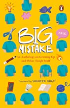 Big Mistake: An Anthology on Growing Up and Other Tough Stuff