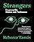 Strangers: Essays on the Human and Nonhuman