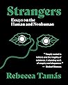 Strangers: Essays...