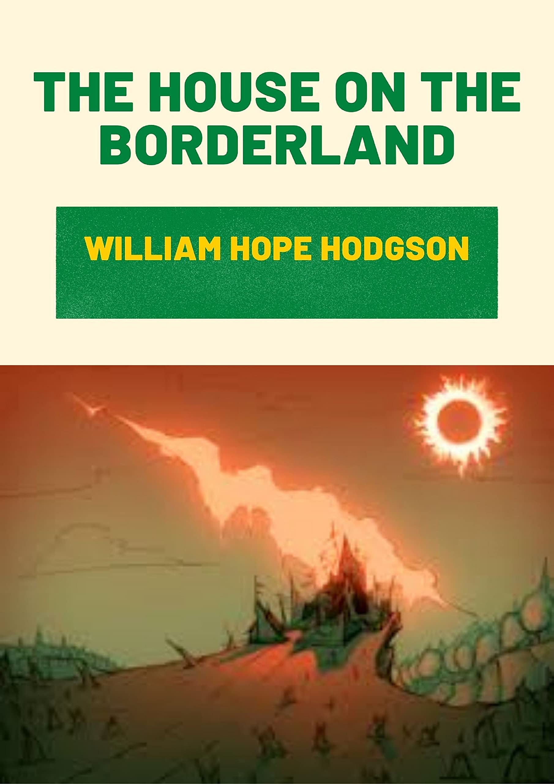 THE HOUSE ON THE BORDERLAND