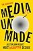 Media Unmade
