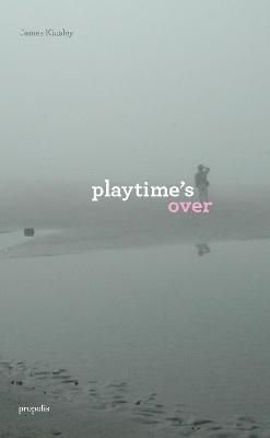 Playtime's Over