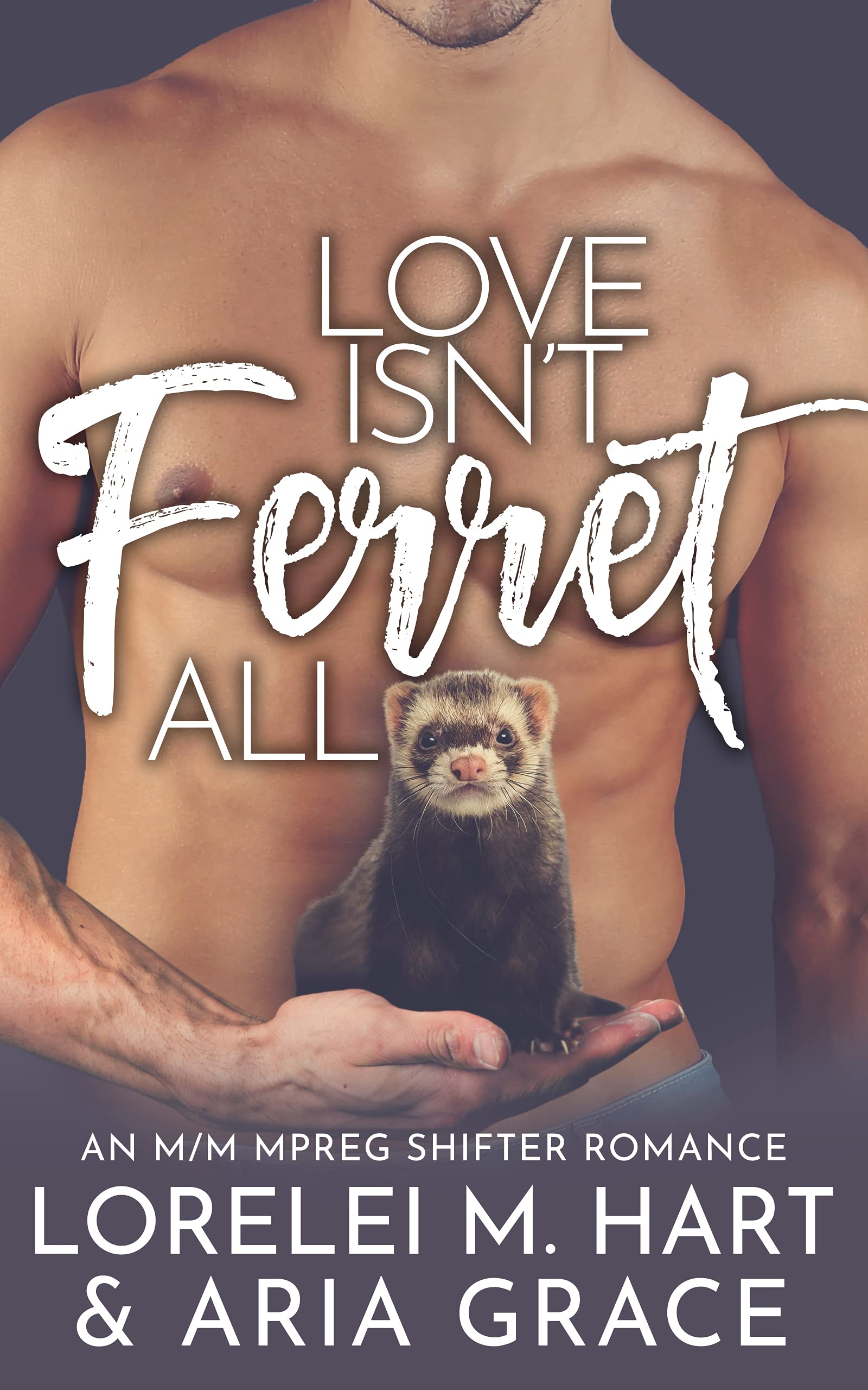 Love Isn't Ferret All (River’s Edge Shifters #6)