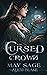 The Cursed Crown (The Darker Woods, #3)