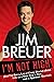 I'm Not High by Jim Breuer
