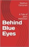 Behind Blue Eyes:...