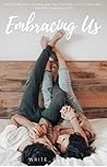 Embracing Us
