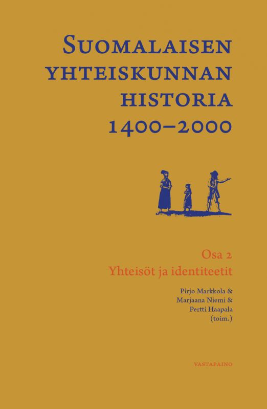 Suomalaisen yhteiskunnan historia 1400-2000 — osa II: Yhteisöt ja identiteetit