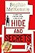 Hide and Secrets