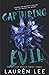 Capturing Evil (Detective Dahlia, #3)