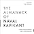 The Almanack of Naval Ravik...
