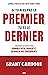 Si tu n’es pas le premier, tu es le dernier: Stratégies de vente pour dominer votre marché et devancer vos concurrents (French Edition)