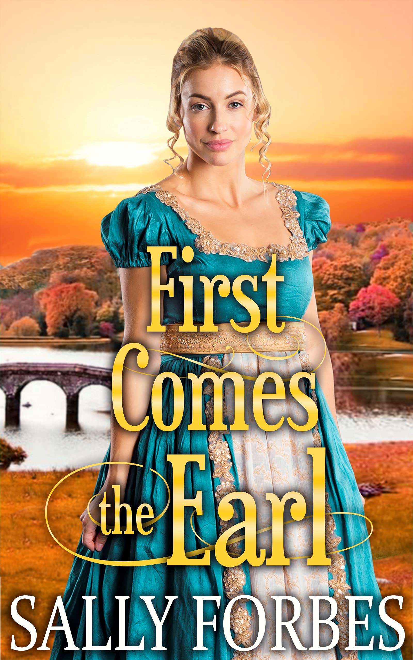 First Comes The Earl (Kindle Edition)