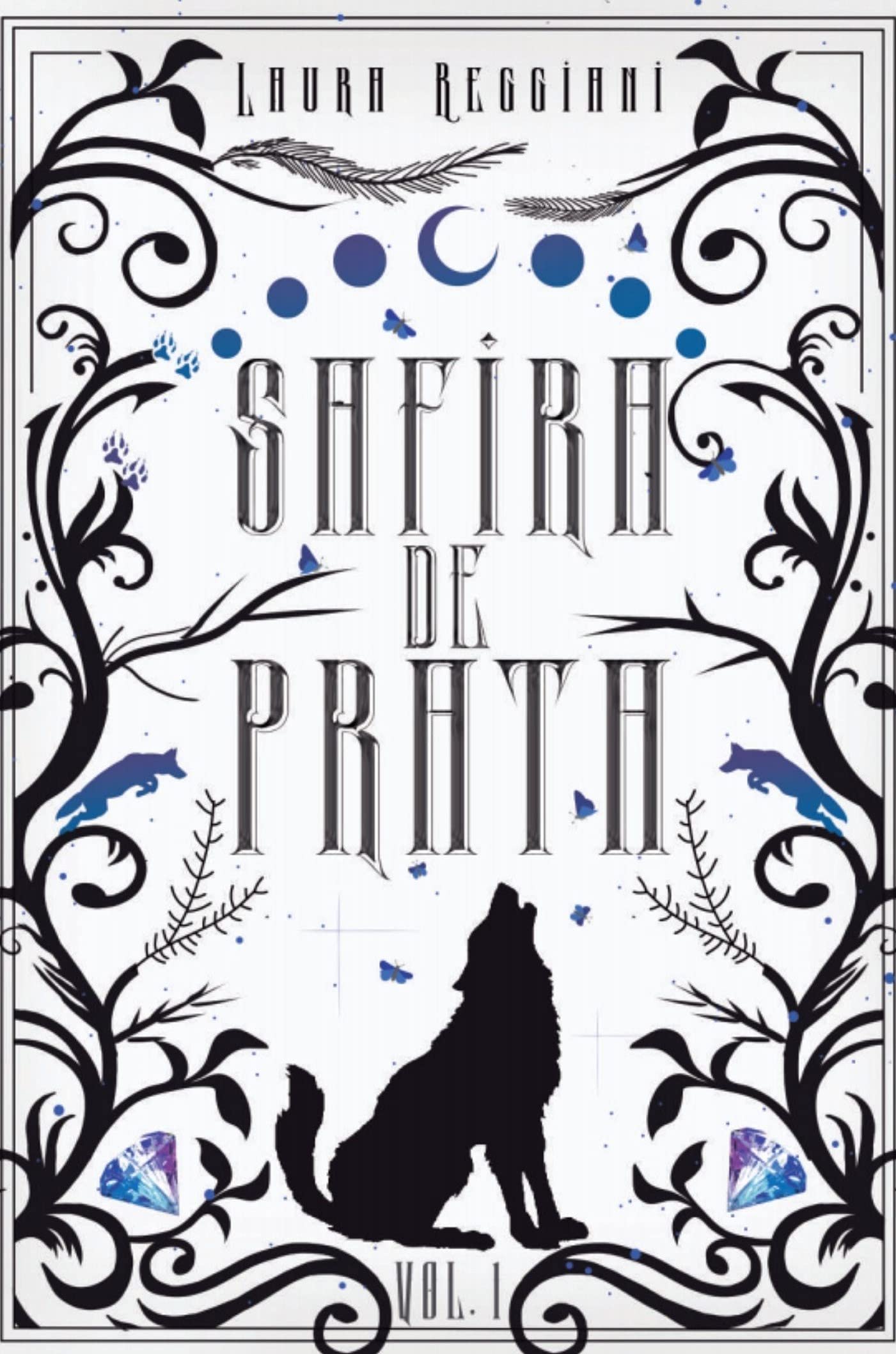 Safira de Prata: Volume 1 (Safira de Prata, #1A)
